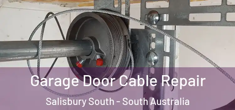 Garage Door Cable Repair Salisbury South - South Australia