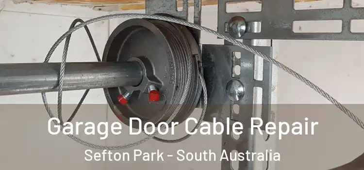 Garage Door Cable Repair Sefton Park - South Australia