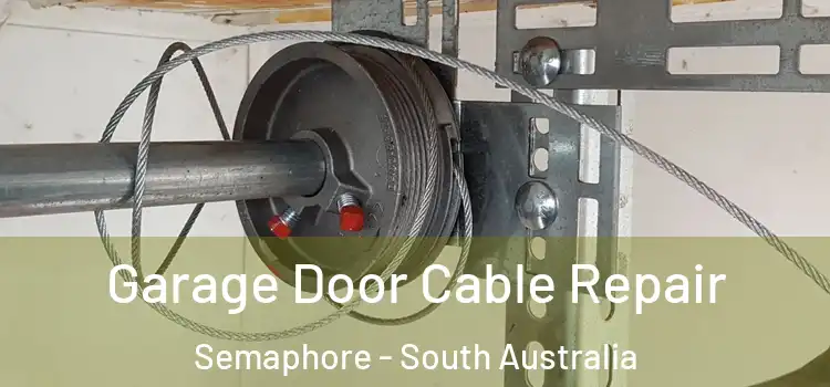 Garage Door Cable Repair Semaphore - South Australia
