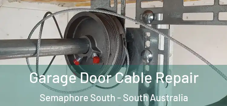 Garage Door Cable Repair Semaphore South - South Australia