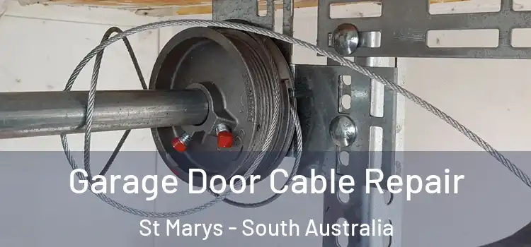 Garage Door Cable Repair St Marys - South Australia