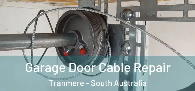 Garage Door Cable Repair Tranmere - South Australia