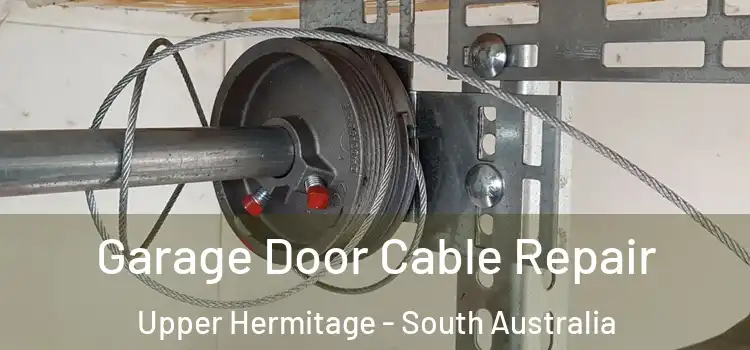 Garage Door Cable Repair Upper Hermitage - South Australia