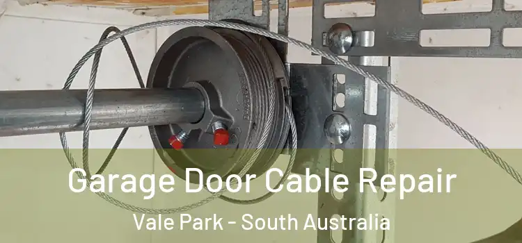 Garage Door Cable Repair Vale Park - South Australia