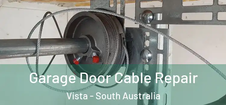 Garage Door Cable Repair Vista - South Australia