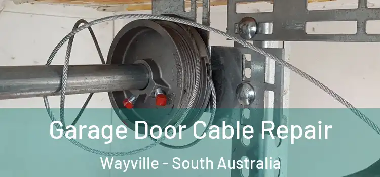 Garage Door Cable Repair Wayville - South Australia