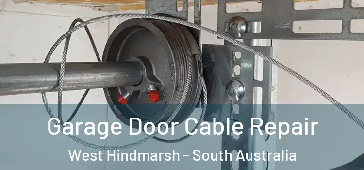 Garage Door Cable Repair West Hindmarsh - South Australia