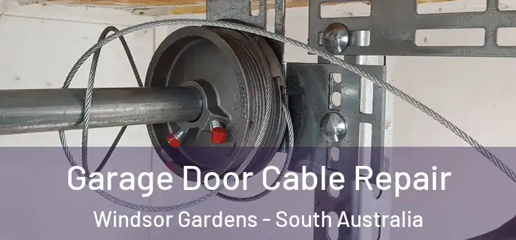 Garage Door Cable Repair Windsor Gardens - South Australia