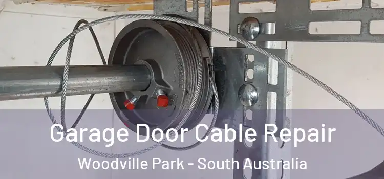 Garage Door Cable Repair Woodville Park - South Australia