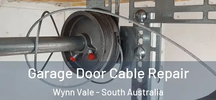 Garage Door Cable Repair Wynn Vale - South Australia