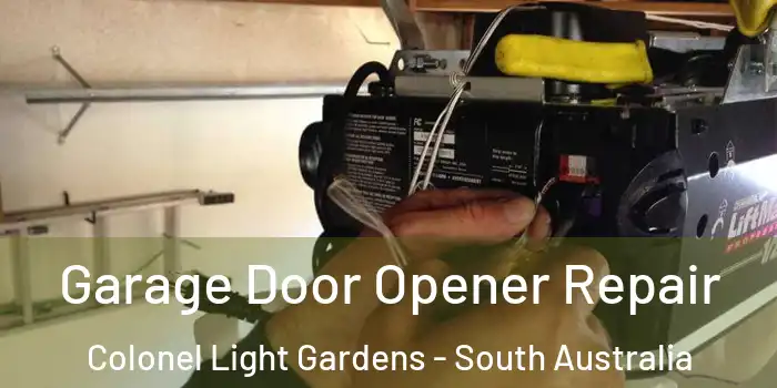 Garage Door Opener Repair Colonel Light Gardens - South Australia
