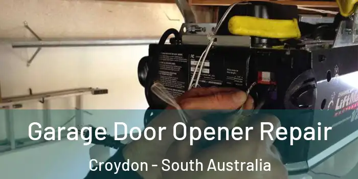 Garage Door Opener Repair Croydon - South Australia