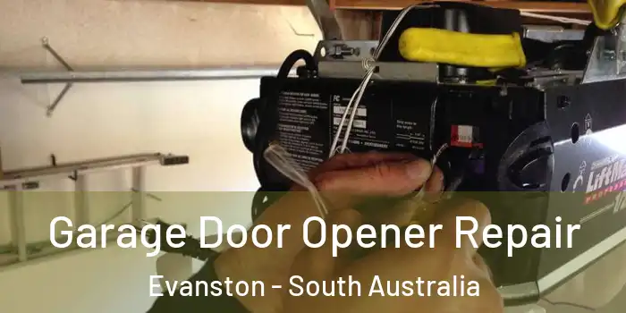 Garage Door Opener Repair Evanston - South Australia