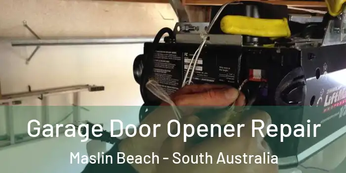 Garage Door Opener Repair Maslin Beach - South Australia