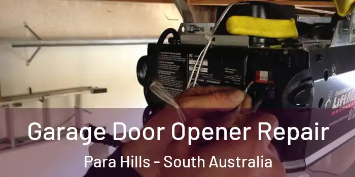 Garage Door Opener Repair Para Hills - South Australia