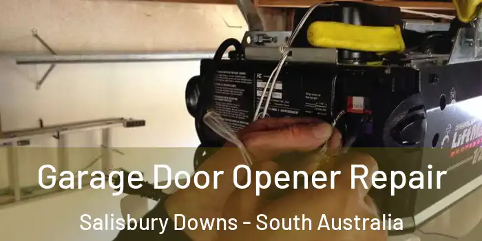Garage Door Opener Repair Salisbury Downs - South Australia
