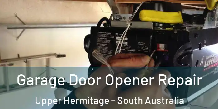 Garage Door Opener Repair Upper Hermitage - South Australia