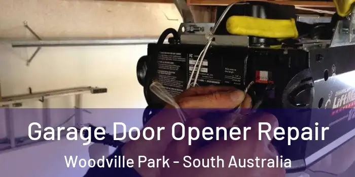 Garage Door Opener Repair Woodville Park - South Australia