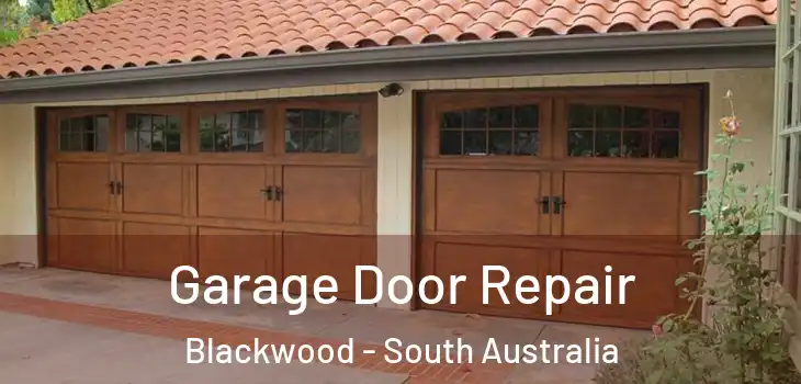Garage Door Repair Blackwood - South Australia