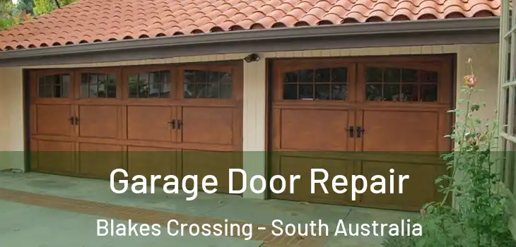 Garage Door Repair Blakes Crossing - South Australia