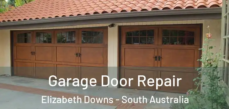 Garage Door Repair Elizabeth Downs - South Australia