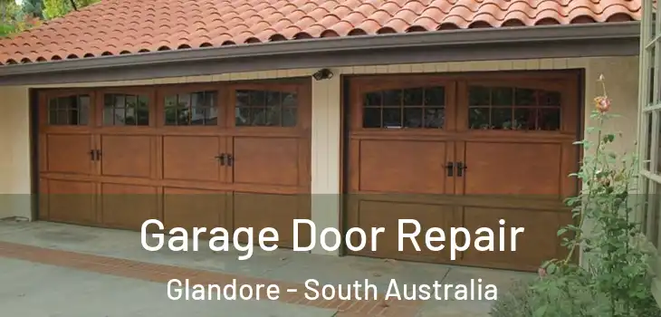 Garage Door Repair Glandore - South Australia