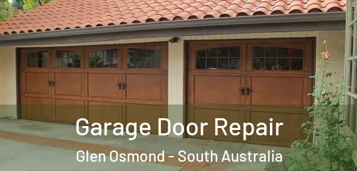 Garage Door Repair Glen Osmond - South Australia