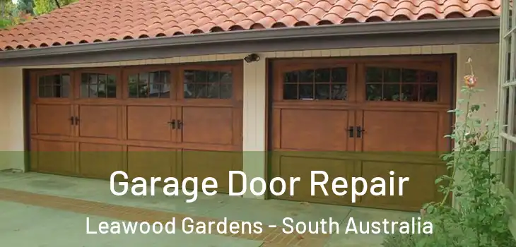 Garage Door Repair Leawood Gardens - South Australia