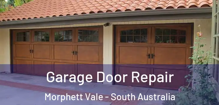 Garage Door Repair Morphett Vale - South Australia