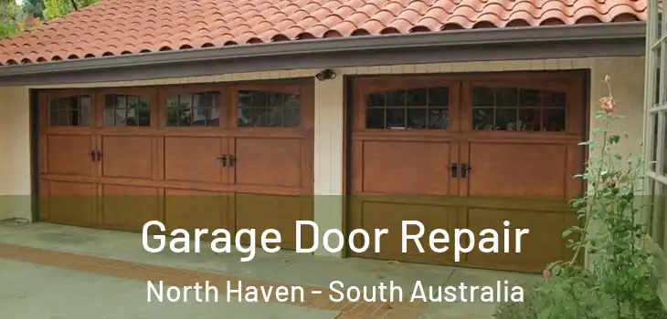 Garage Door Repair North Haven - South Australia