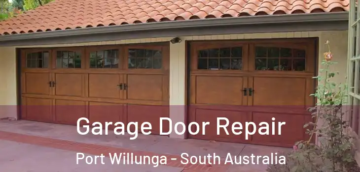 Garage Door Repair Port Willunga - South Australia
