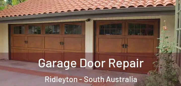 Garage Door Repair Ridleyton - South Australia