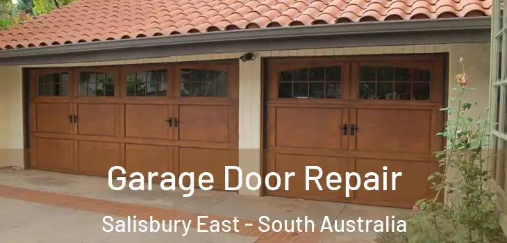 Garage Door Repair Salisbury East - South Australia