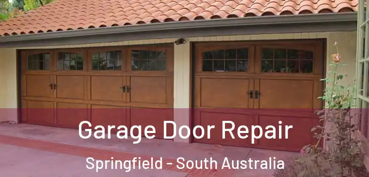Garage Door Repair Springfield - South Australia