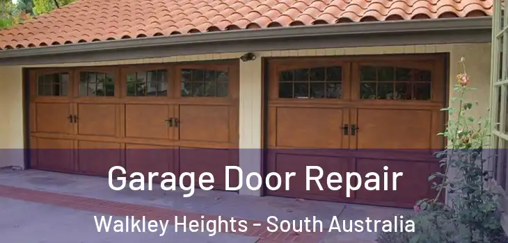 Garage Door Repair Walkley Heights - South Australia