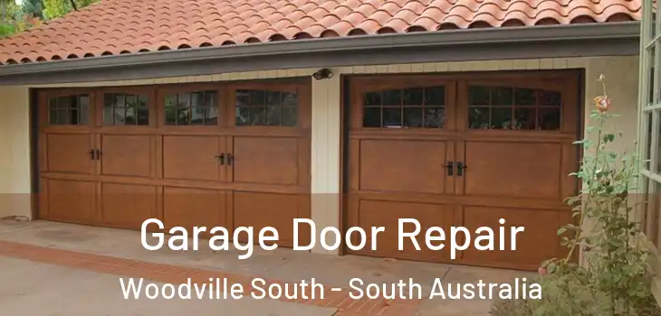 Garage Door Repair Woodville South - South Australia
