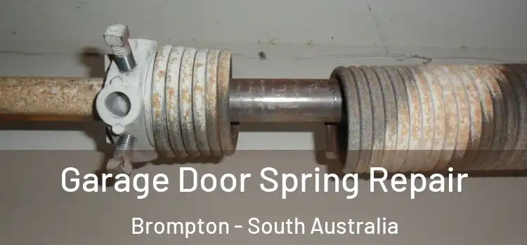 Garage Door Spring Repair Brompton - South Australia