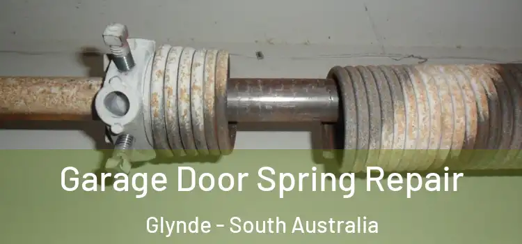 Garage Door Spring Repair Glynde - South Australia