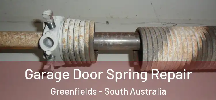 Garage Door Spring Repair Greenfields - South Australia
