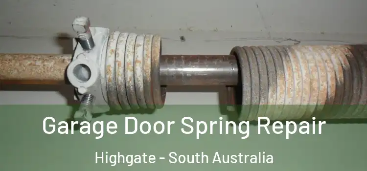 Garage Door Spring Repair Highgate - South Australia