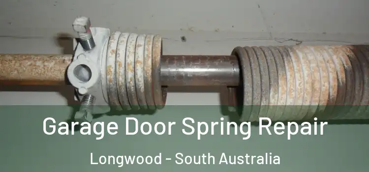 Garage Door Spring Repair Longwood - South Australia