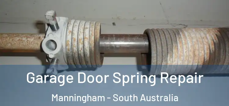 Garage Door Spring Repair Manningham - South Australia