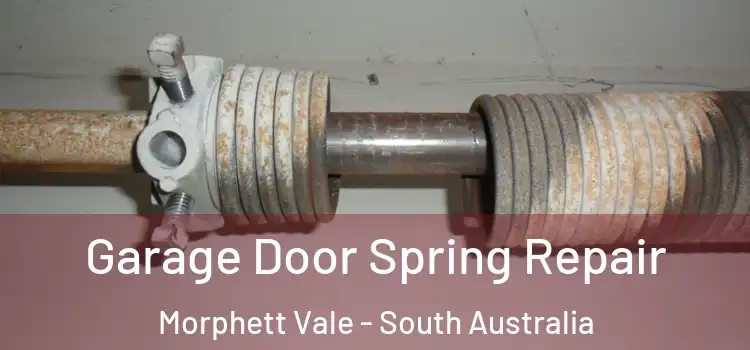 Garage Door Spring Repair Morphett Vale - South Australia