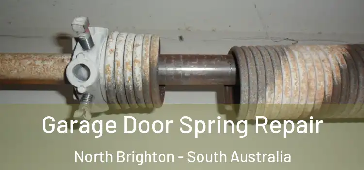 Garage Door Spring Repair North Brighton - South Australia