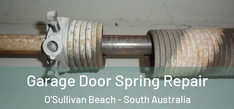 Garage Door Spring Repair O'Sullivan Beach - South Australia
