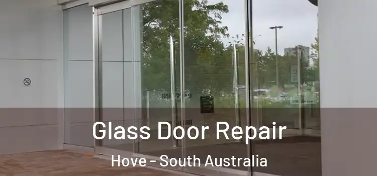 Glass Door Repair Hove - South Australia