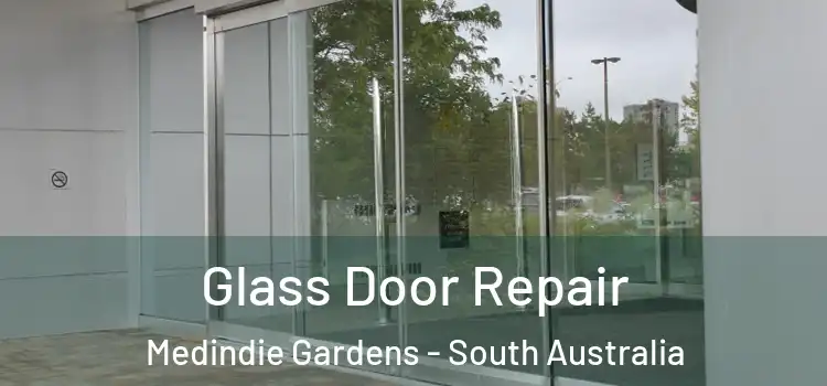 Glass Door Repair Medindie Gardens - South Australia