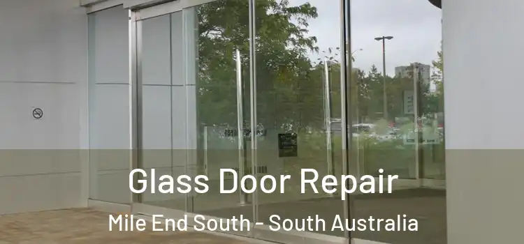 Glass Door Repair Mile End South - South Australia