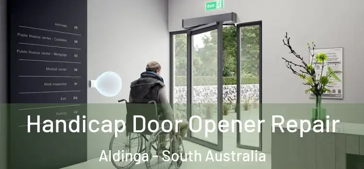 Handicap Door Opener Repair Aldinga - South Australia