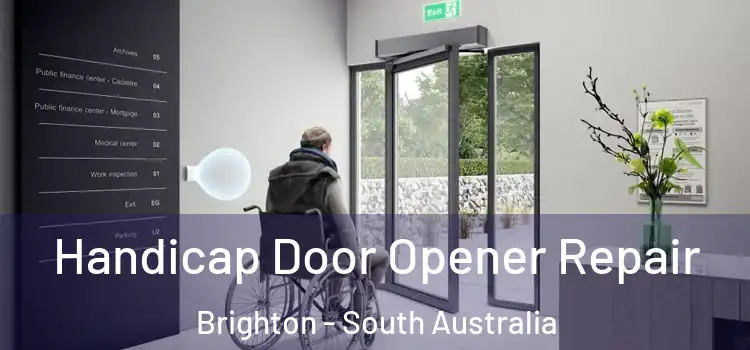 Handicap Door Opener Repair Brighton - South Australia